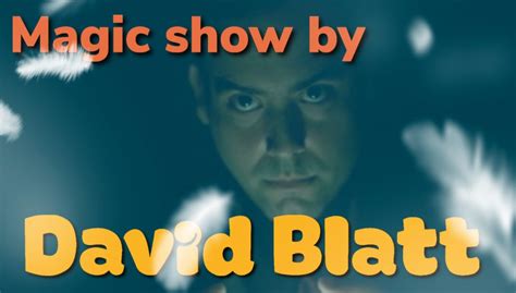 david blatt illusionist|Event Details .